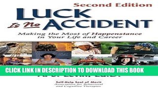[PDF] Luck Is No Accident: Making the Most of Happenstance in Your Life and Career Popular Colection