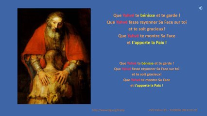 Que Yahvé te bénisse Nb 6;22-27 + La Vraie Vie en Dieu 12/08/96