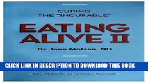 Collection Book Eating Alive II: Ten Easy Steps to Following the Eating Alive System