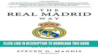 New Book The Real Madrid Way: How Values Created the Most Successful Sports Team on the Planet