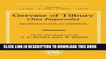 [PDF] Gervaise of Tilbury: Otia Imperialia: Recreation for an Emperor (Oxford Medieval Texts)