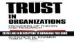 [PDF] Trust in Organizations: Frontiers of Theory and Research Full Colection