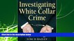 read here  Investigating White Collar Crime