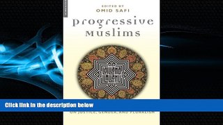 GET PDF  Progressive Muslims: On Justice, Gender, and Pluralism