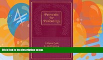 Big Deals  Proverbs for Parenting: A Topical Guide for Child Raising from the Book of