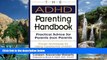 Big Deals  The ADHD Parenting Handbook: Practical Advice for Parents from Parents  Full Ebooks