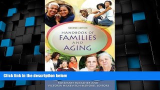 Big Deals  Handbook of Families and Aging, 2nd Edition  Best Seller Books Most Wanted
