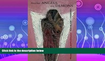 different   Neither Angels nor Demons: Women, Crime, and Victimization (Northeastern Series on