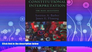 FAVORITE BOOK  Constitutional Interpretation: The Basic Questions