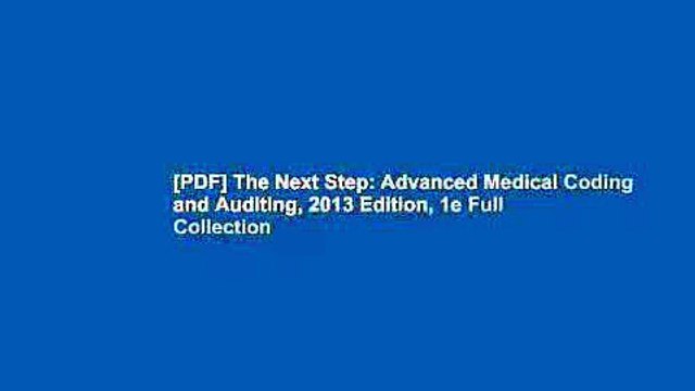 [PDF] The Next Step: Advanced Medical Coding and Auditing, 2013 Edition, 1e Full Collection