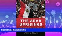 different   The Arab Uprisings: What Everyone Needs to KnowÂ®