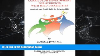 READ book  Curriculum Development for Students With Mild Disabilities: Academic and Social Skills