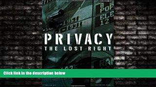 different   Privacy: The Lost Right