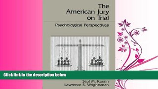 read here  The American Jury On Trial: Psychological Perspectives