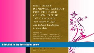 different   East Asia S Renewed Respect for the Rule of Law in the 21st Century: The Future of