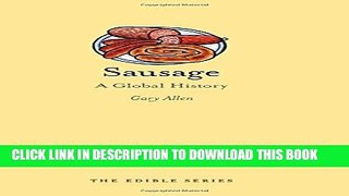 [PDF] Sausage: A Global History (Edible) Full Colection