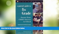 Big Deals  A Parent s Guide to 8th Grade: Ensure Your Child s Success in School  Full Read Most