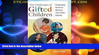 Big Deals  The Challenges of Gifted Children: Empowering Parents to Maximize Their Child s