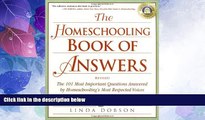 Big Deals  The Homeschooling Book of Answers: The 101 Most Important Questions Answered by