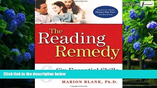 Big Deals  The Reading Remedy: Six Essential Skills That Will Turn Your Child Into a Reader  Best