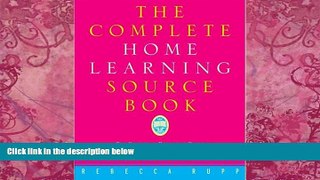 Books to Read  The Complete Home Learning Source Book: The Essential Resource Guide for