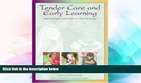 READ FULL  Tender Care and Early Learning: Supporting Infants and Toddlers in Child Care Settings