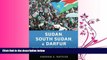 complete  Sudan, South Sudan, and Darfur: What Everyone Needs to KnowÂ®