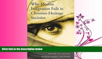 FULL ONLINE  Why Muslim Integration Fails in Christian-Heritage Societies