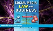 FAVORITE BOOK  Social Media Law for Business: A Practical Guide for Using Facebook, Twitter,