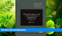 complete  Entertainment Law: Cases and Materials in Established and Emerging Media (American