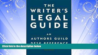 read here  The Writer s Legal Guide: An Authors Guild Desk Reference