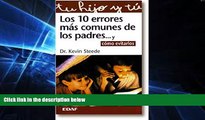 Must Have  Los 10 Errores Mas Comunes de Los Padres Y.  Premium PDF Online Audiobook