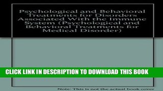 [PDF] Psychological and Behavioral Treatments for Disorders Associated With the Immune System
