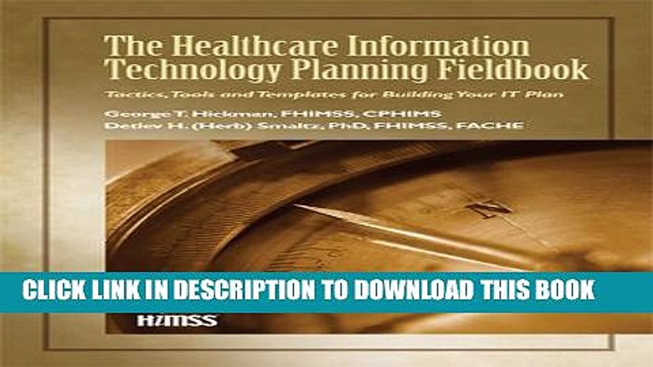 [PDF] The Healthcare Information Technology Planning Fieldbook: Tactics, Tools and Templates for