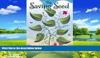 Big Deals  The Saving Seed: Growing a Financially Healthy Family Tree  Full Ebooks Most Wanted