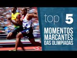 5 momentos marcantes das Olimpíadas