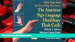 EBOOK ONLINE  The American Sign Language Handshape Flash Cards Set II  FREE BOOOK ONLINE