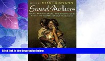 Big Deals  Grand Mothers: Poems, Reminiscences, and Short Stories About The Keepers Of Our