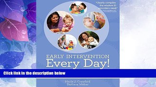 Must Have PDF  Early Intervention Every Day!: Embedding Activities in Daily Routines for Young