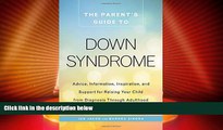 Big Deals  The Parent s Guide to Down Syndrome: Advice, Information, Inspiration, and Support for