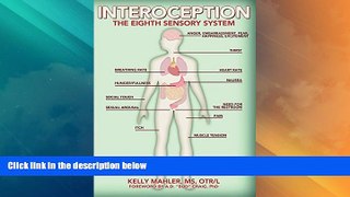 Must Have PDF  Interoception: The Eighth Sensory System  Full Read Best Seller