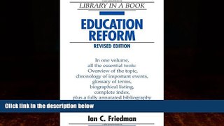 Big Deals  Education Reform (Library in a Book)  Full Ebooks Best Seller