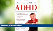 Big Deals  School Success for Kids with ADHD  Full Read Most Wanted