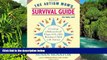 READ FULL  The Autism Mom s Survival Guide (for Dads, too!): Creating a Balanced and Happy Life