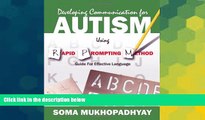 Must Have  Developing Communication for Autism Using Rapid Prompting Method: Guide for Effective