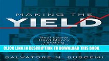 [Read PDF] Making The Yield: Real Estate Hard Money Lending Uncovered Download Online