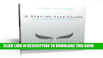 [PDF] A Step by Step Guide to Lease Options: No Mortgage, No Deposit, No Problem! Popular Online