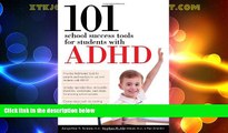 Big Deals  101 School Success Tools for Students with ADHD  Full Read Most Wanted