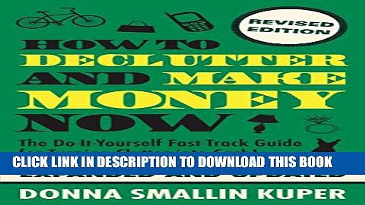 [PDF] How to De-clutter and Make Money Now: Turn Clutter Into Cash with The One-Minute Organizer