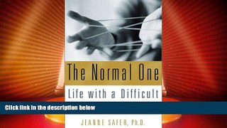 Big Deals  The Normal One: Life with a Difficult or Damaged Sibling  Full Read Most Wanted